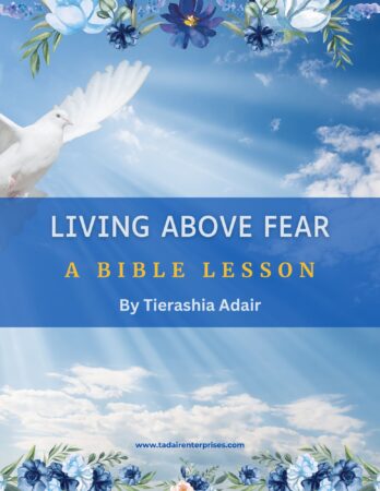 FREE "Living Above Fear" Bible Lesson